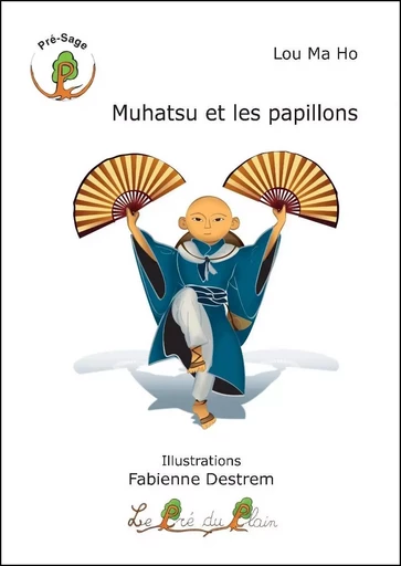 Muhatsu et les papillons - Lou Ma Ho - PRE DU PLAIN