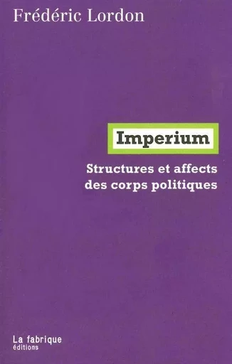 Imperium - Frédéric Lordon - La Fabrique