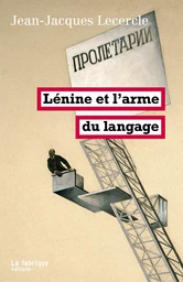 Lénine et l'arme du langage