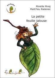 La petite feuille jalouse