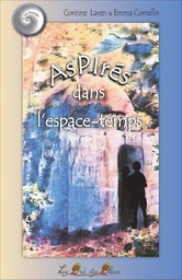 AsPIrés dans l'espace-temps