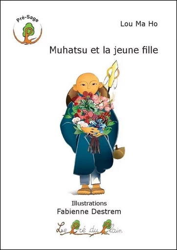 Muhatsu et la jeune fille - Lou Ma Ho - PRE DU PLAIN