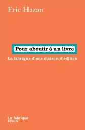 Pour aboutir à un livre