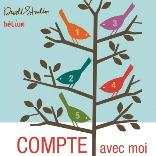 Compte avec moi -  Dwell studio - HELIUM