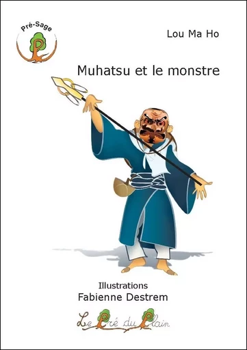 Muhatsu et le monstre - Lou Ma Ho - PRE DU PLAIN