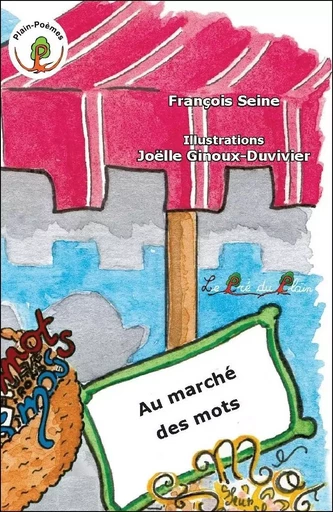 Au marché des mots - François Seine - PRE DU PLAIN