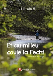 Et au milieu coule la Fecht