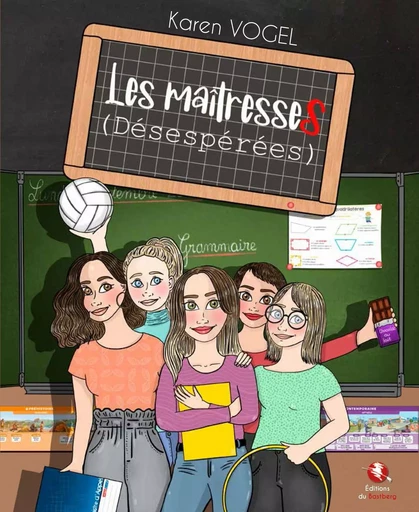 Les maîtresses (désespérées) - Karen Vogel - BASTBERG