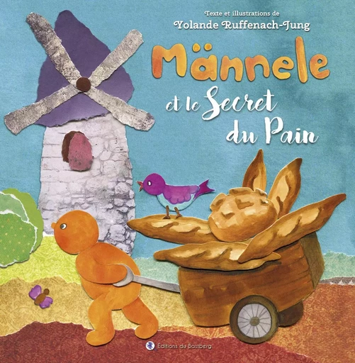 Männele et le Secret du Pain - Yolande Ruffenach Jung - BASTBERG