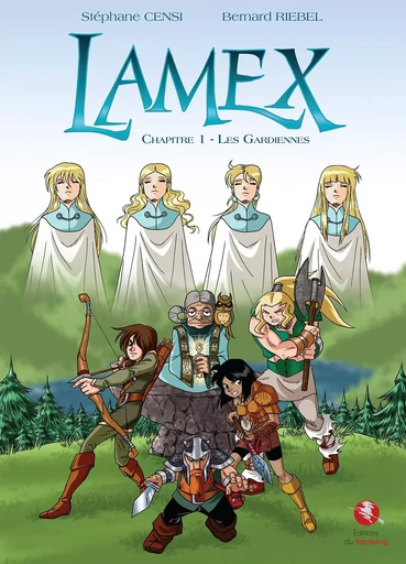 Lamex - Chapitre 1 - Les Gardiennes - S. Censi - B. Riebel - BASTBERG