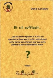 ET S'IL SUFFISAIT...