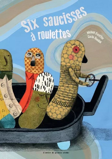 Six saucisses à roulettes - Michaël Escoffier - L'Atelier du Poisson Soluble