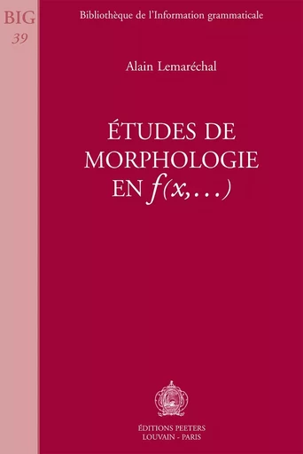 ETUDES DE MORPHOLOGIE EN F(X,) -  LEMARECHAL - PEETERS