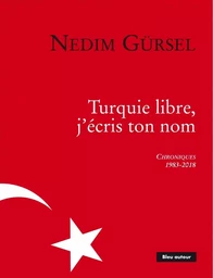 TURQUIE LIBRE, J'ECRIS TON NOM