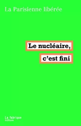 Le nucléaire, c'est fini