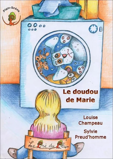 Le doudou de Marie - Louise Champeau - PRE DU PLAIN