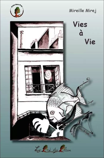 Vies à Vie - Mireille Mirej - PRE DU PLAIN