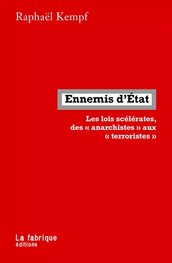 Ennemis d'État - Raphaël Kempf - La Fabrique