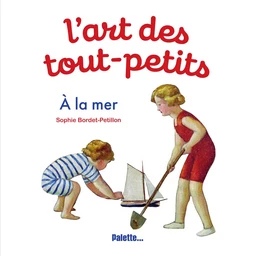 L'art des tout-petits, À la mer