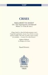 CRISES MALLARME VIA MANET (DE THE IMPRESSIONISTS AND EDOUARD MANET A CRISES DE VERS)