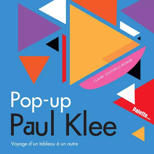 Pop-up Paul Klee -  Collectif - PALETTE