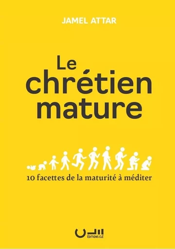 Le chrétien mature - Jamel Attar - CLE LYON