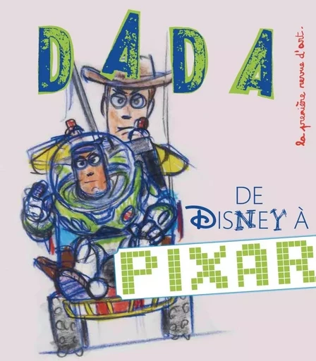 De Disney a Pixar (revue dada 189) -  Collectif, Antoine ULLMANN - AROLA