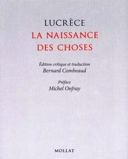 Lucrèce, la naissance des choses - Bernard Combeaud - Edition Mollat