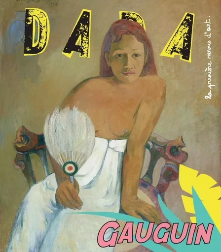 Gauguin (revue dada 202) -  Collectif, Antoine ULLMANN - AROLA