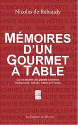 MEMOIRES D'UN GOURMET A TABLE