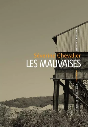 Les mauvaises - Séverine Chevalier - MANUFACTURE LIV