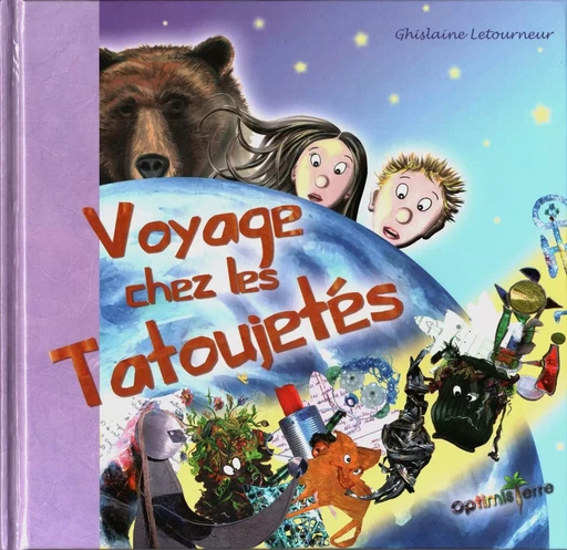 Voyage chez les tatoujetés - ghislaine Letourneur - OPTIMISTERRE