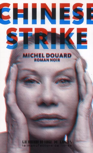 Chinese strike - Michel Douard - MANUFACTURE LIV