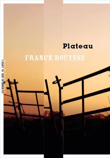 Plateau - Franck Bouysse - MANUFACTURE LIV