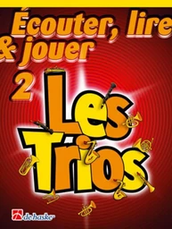 ECOUTER, LIRE & JOUER 2- LES TRIOS TROMBONE