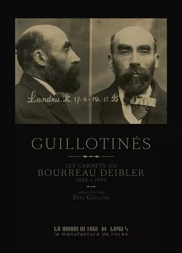 Guillotinés - Éric Guillon - MANUFACTURE LIV