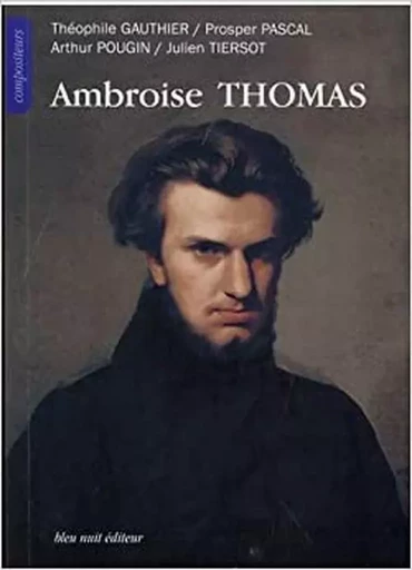 Ambroise THOMAS -  Collectif - Bleu Nuit