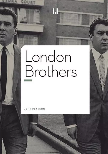 London brothers - John Pearson - MANUFACTURE LIV