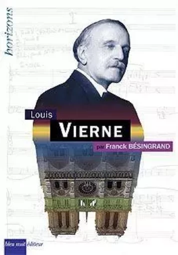 Louis Vierne - Franck Besingrand - Bleu Nuit