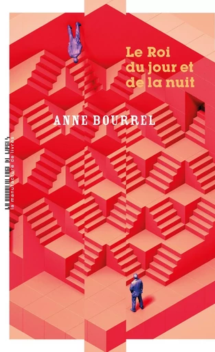 Le roi du jour et de la nuit - Anne Bourrel - MANUFACTURE LIV