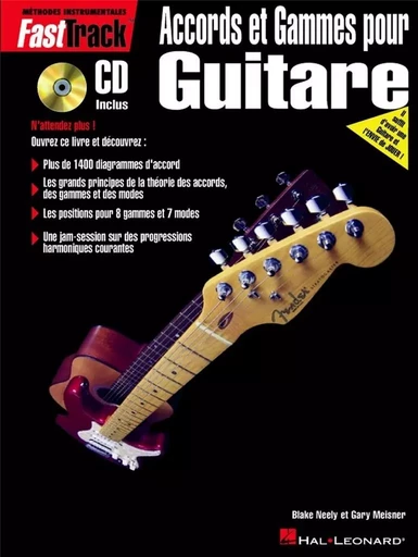 FASTTRACK - GUITARE - ACCORDS ET GAMMES (F)  - VERSION FRANCAISE - GUITARE - RECUEIL + CD -  BLAKE NEELY_GARY MEI - HAL LEONARD