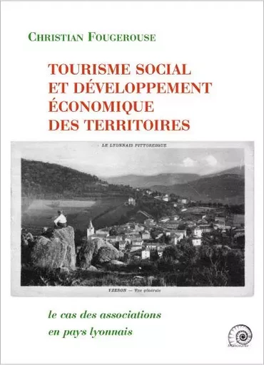 Tourisme social  et développement  économique des territoires - Christian Fougerouse - MANOIRANTE