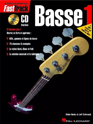 BLAKE NEELY : FASTTRACK - BASSE 1 (F) ( GUITARE BASSE - VERSION FRANCAISE) - RECUEIL + CD -  BLAKE NEELY_JEFF SCH - HAL LEONARD