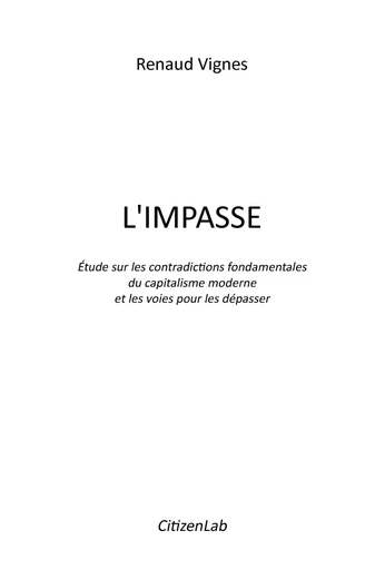 L'impasse. Étude sur les contradictions fondamentales du capitalisme moderne -  L'impasse - CITIZENLAB