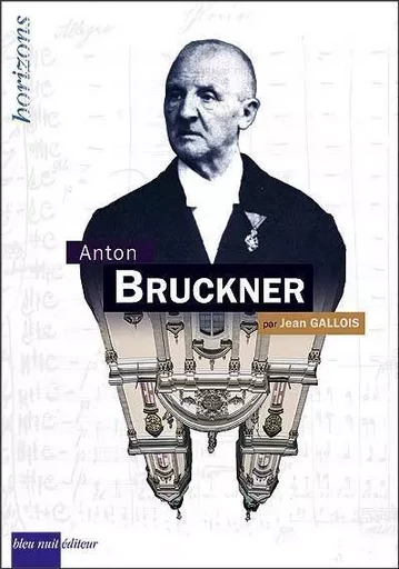 Bruckner,Anton -  Gallois Jean - Bleu Nuit