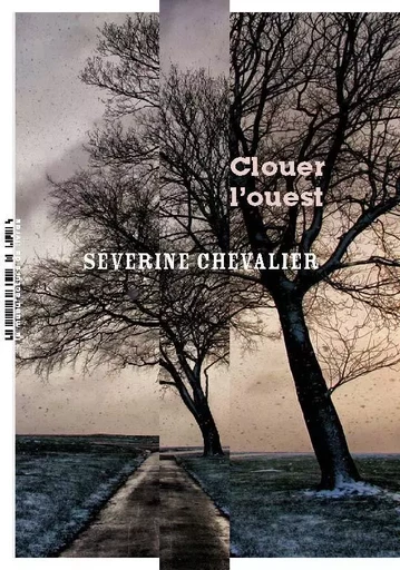 Clouer l'ouest - Séverine Chevalier - MANUFACTURE LIV