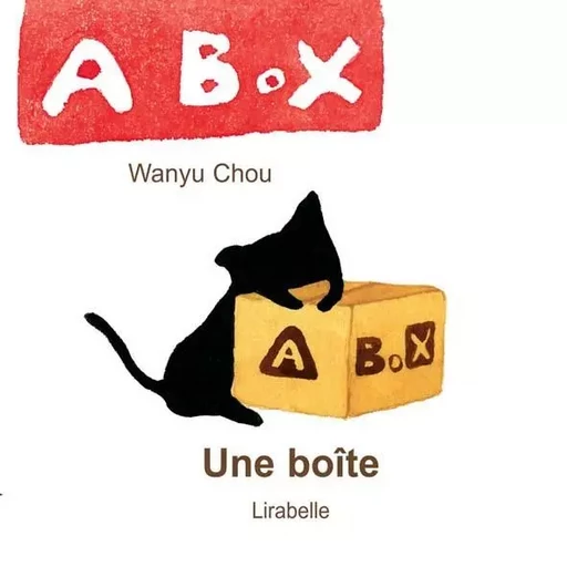 UNE BOITE - CHOU Wanyu - LIRABELLE