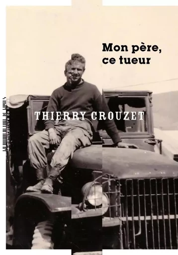 Mon père, ce tueur - Michel Crouzet - MANUFACTURE LIV