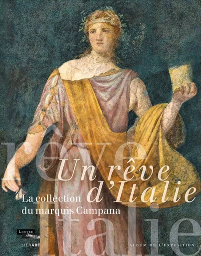 ALBUM UN REVE D'ITALIE LA COLLECTION CAMPANA -  Collectif - LIENART