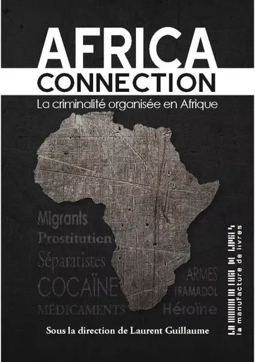 Africa connection - Laurent Guillaume - MANUFACTURE LIV